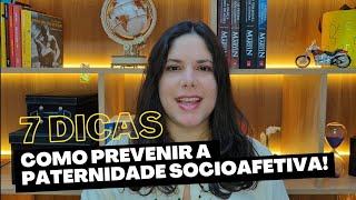 Como se prevenir da paternidade socioafetiva e pensão socioafetiva [upl. by Suirred]