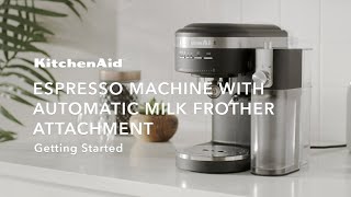 KitchenAid® Espresso Machine amp Automatic Milk Frother Getting Started [upl. by Tebasile899]