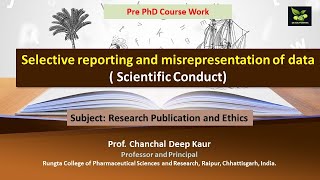 Selective reporting and misrepresentation of data  Scientific Conduct [upl. by Maggy]